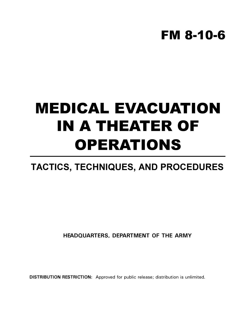 Medical Evacuation in a Theater of Operations