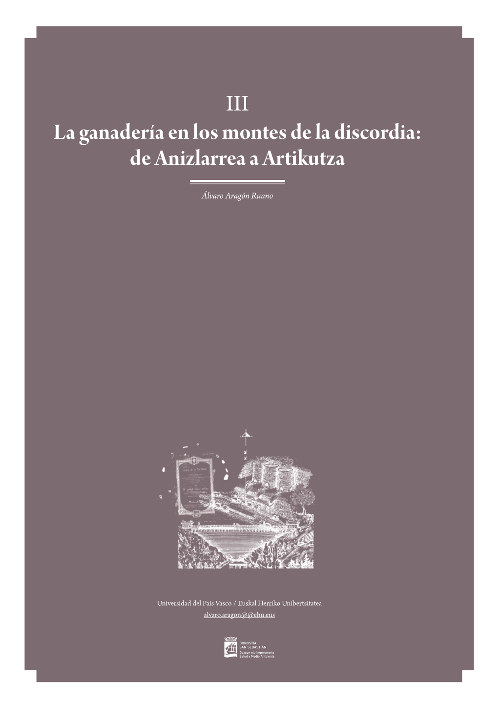 III La Ganadería En Los Montes De La Discordia: De Anizlarrea a Artikutza