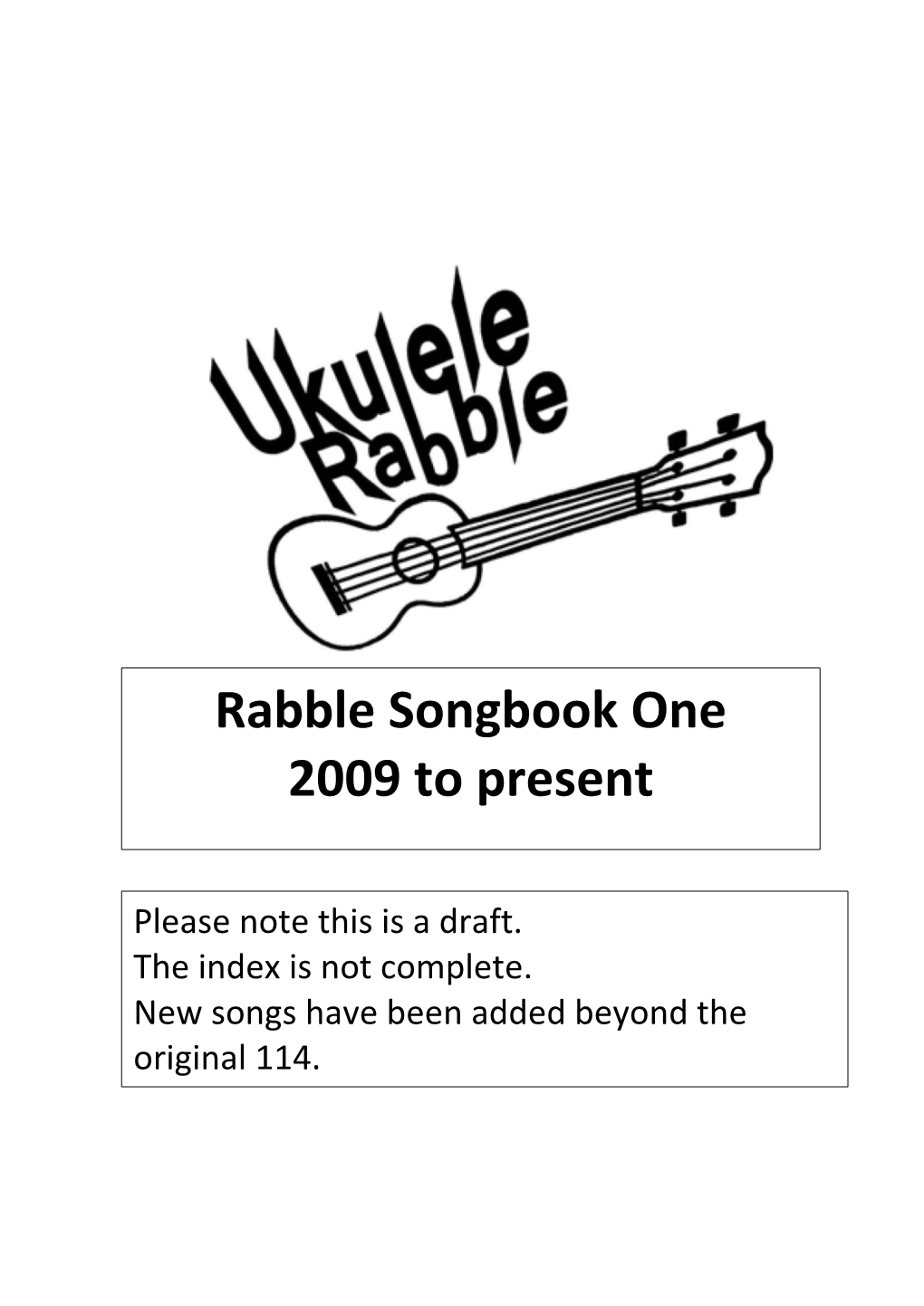 Rabble Songbook One 2009 to Present