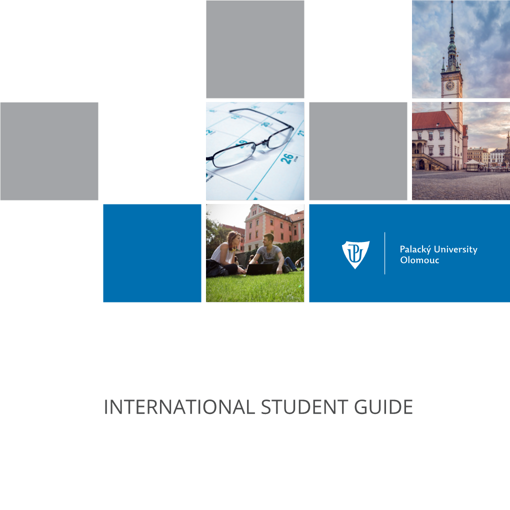 International Student Guide Welcome from the Rector of Palacký University