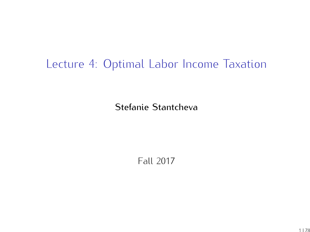 Lecture 4: Optimal Labor Income Taxation