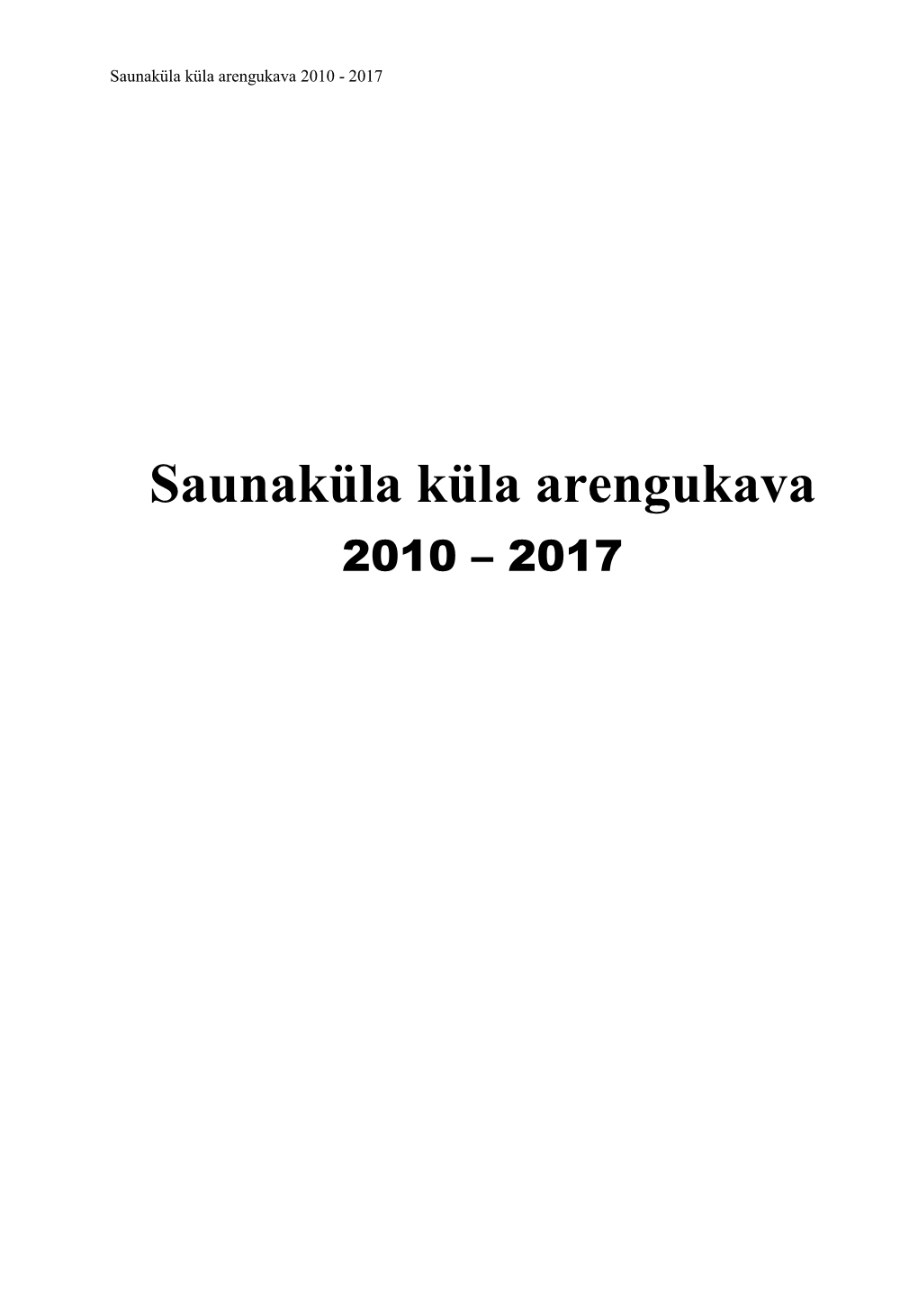 Saunaküla Küla Arengukava 2010 - 2017