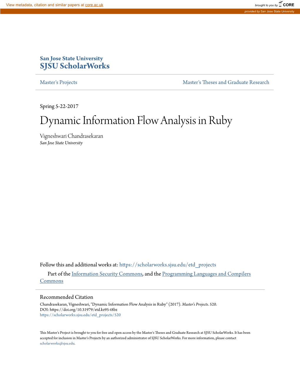 Dynamic Information Flow Analysis in Ruby Vigneshwari Chandrasekaran San Jose State University