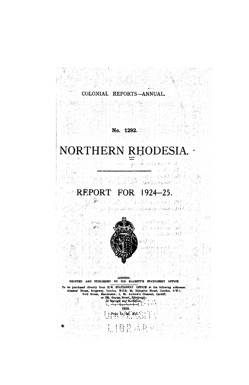 Annual Report of the Colonies, Northern Rhodesia, 1924-25