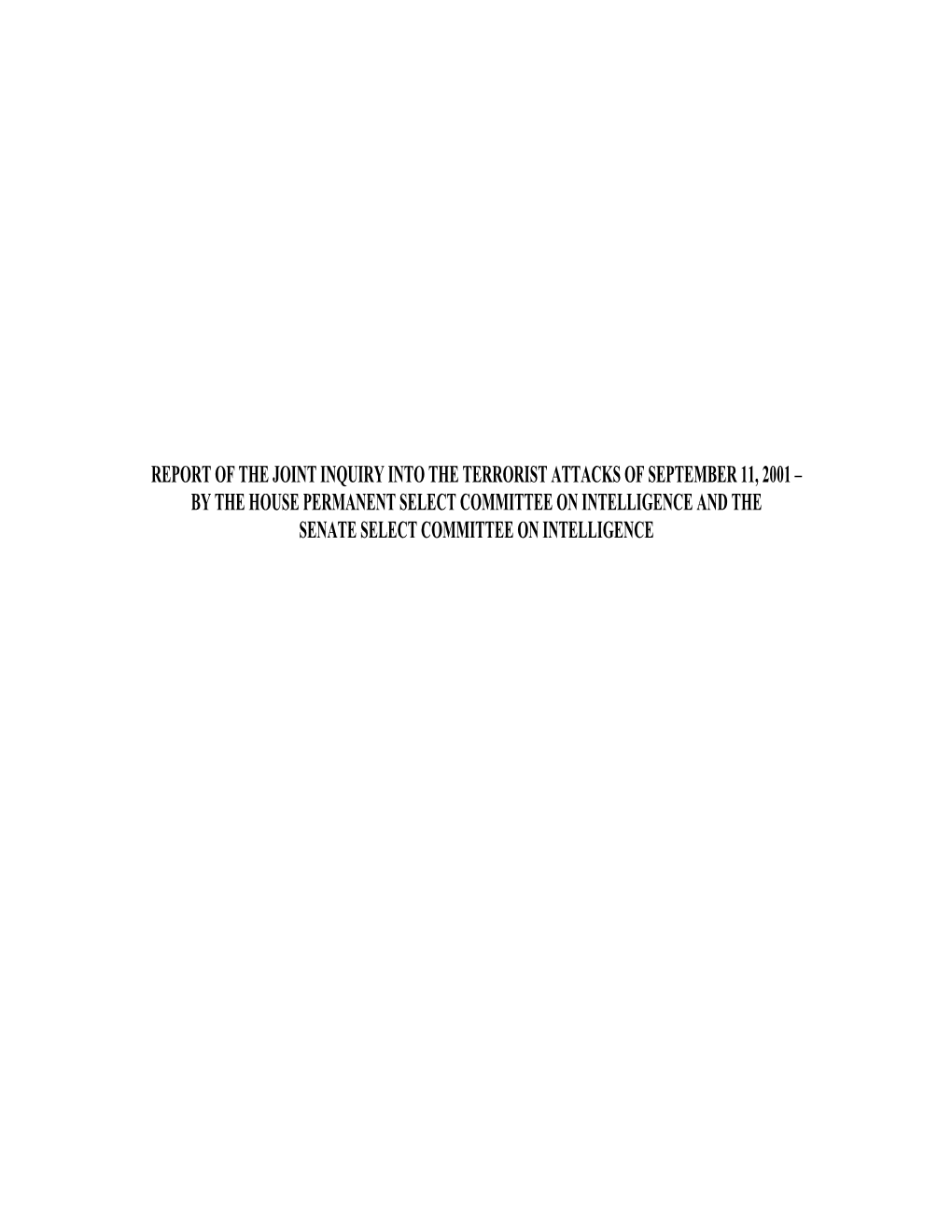 Report of the Joint Inquiry Into the Terrorist Attacks of September 11