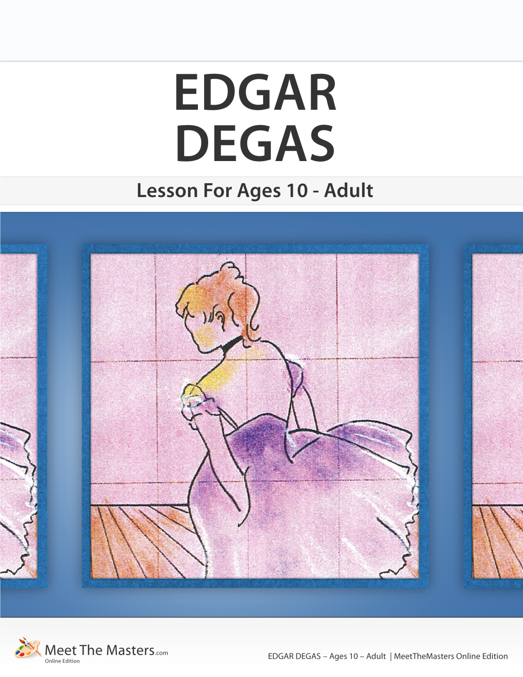 Step 1 - Introducing the Edgar Degas Slideshow Guide