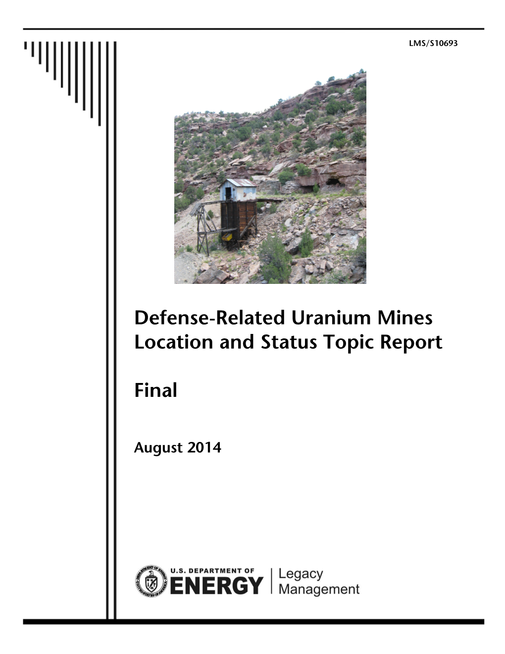 Defense-Related Uranium Mines Location and Status Topic Report Final