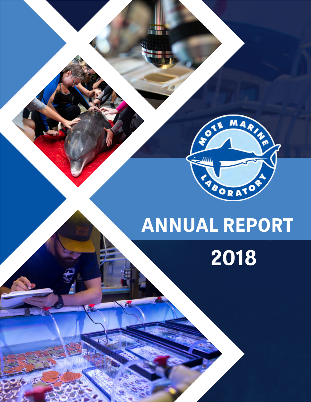 2018 Mote Marine Laboratory & Aquarium Annual Report