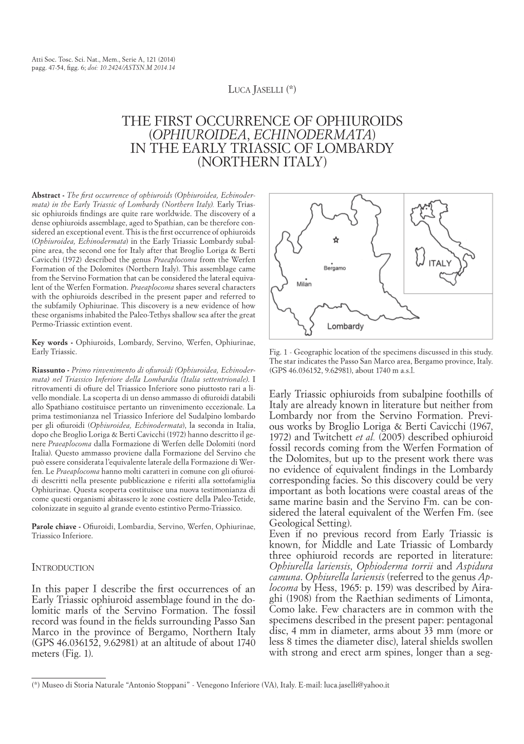 The First Occurrence of Ophiuroids (Ophiuroidea, Echinodermata) in the Early Triassic of Lombardy (Northern Italy)