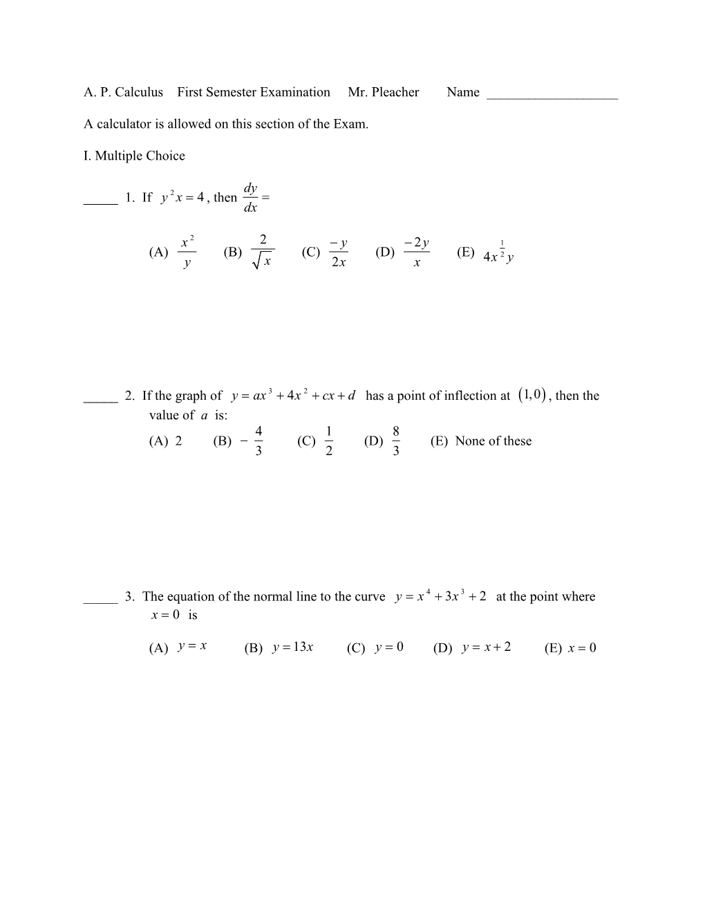 A. P. Calculus First Semester Examination Mr. Pleacher Name ______