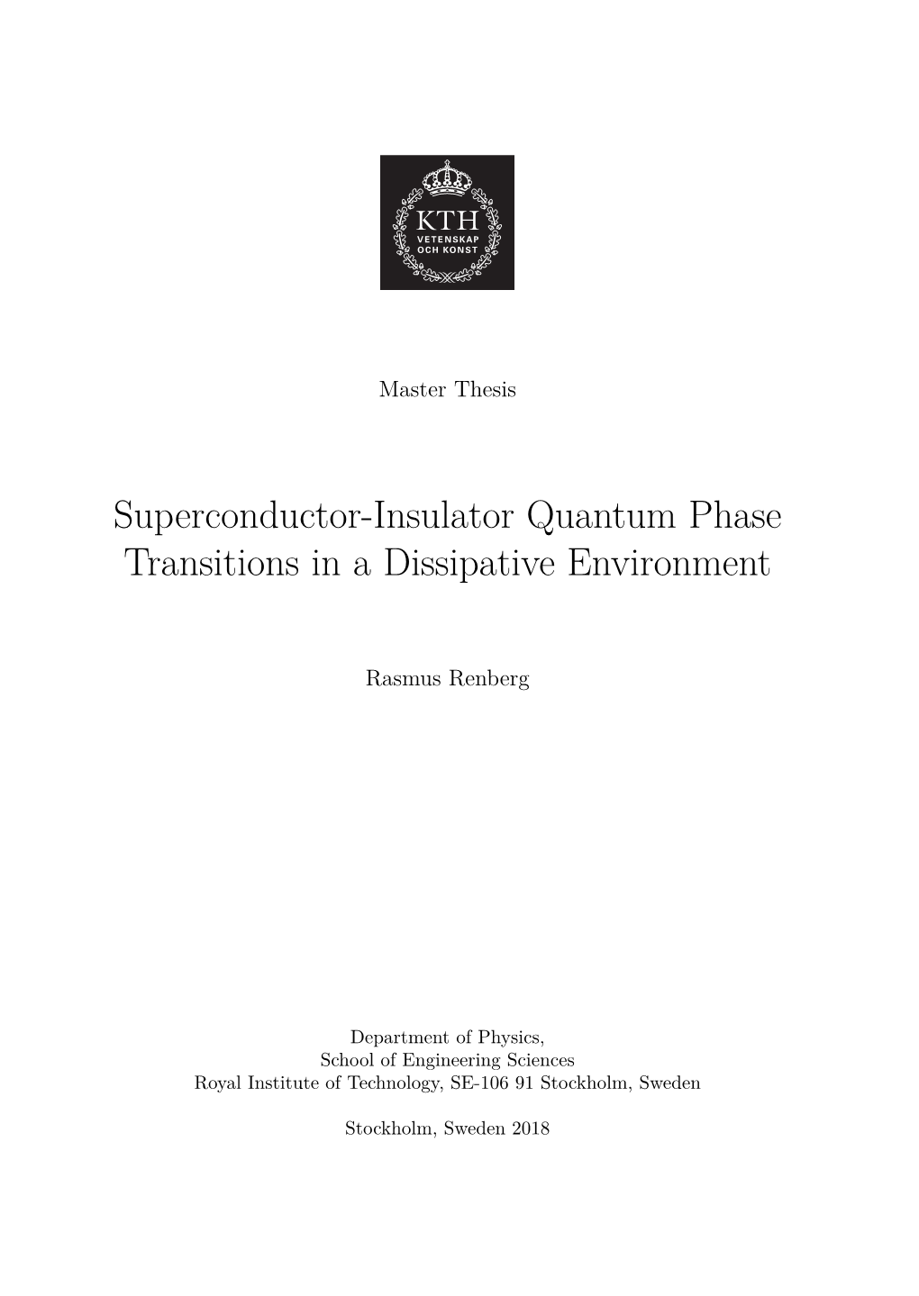 Superconductor-Insulator Quantum Phase Transitions in a Dissipative Environment