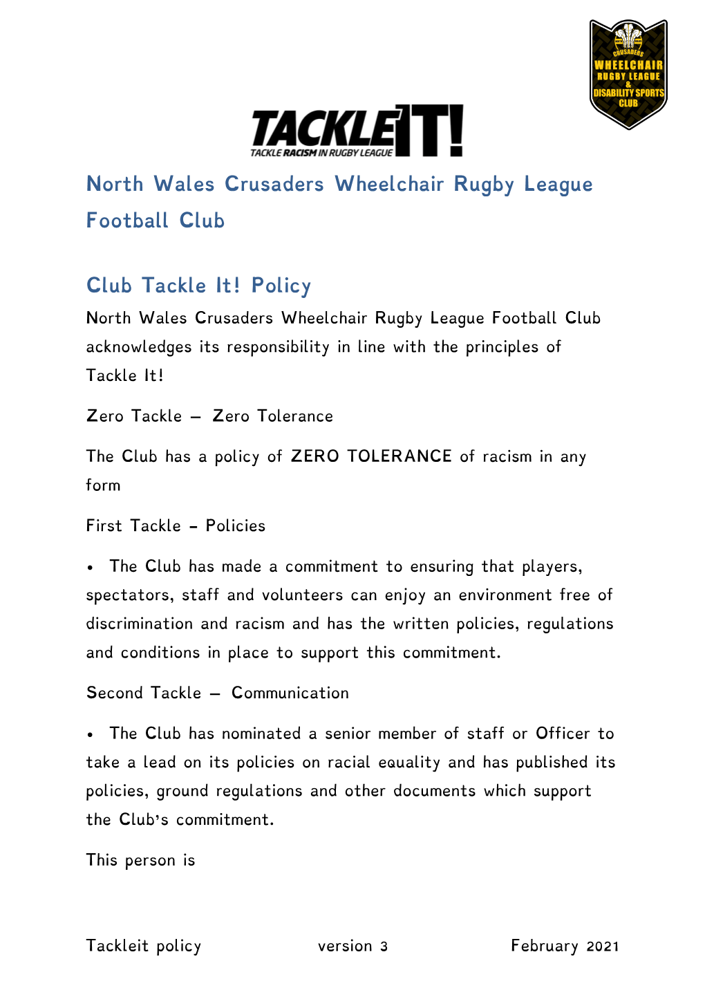 North Wales Crusaders Wheelchair Rugby League Football Club Acknowledges Its Responsibility in Line with the Principles Of