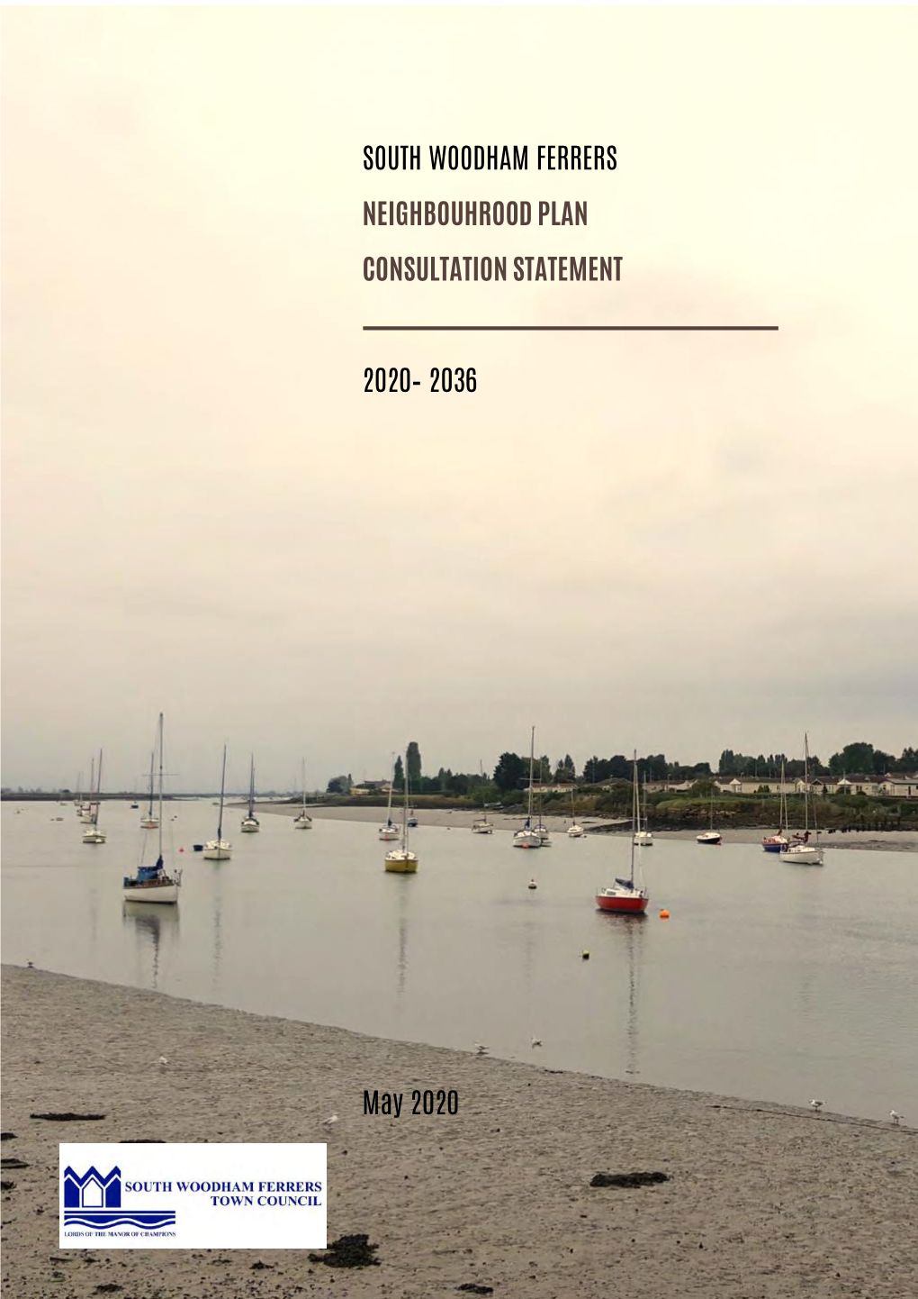 South Woodham Ferrers NEIGHBOURHOOD PLAN – CONSULTATION STATEMENT 2020 –2036