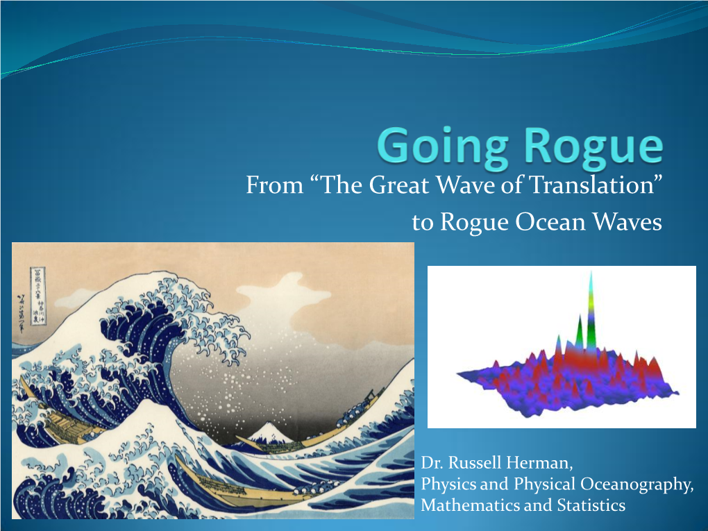 From “The Great Wave of Translation” to Rogue Ocean Waves