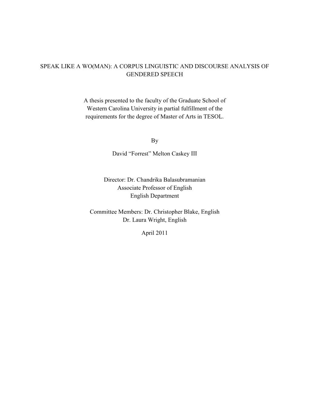 A Corpus Linguistic and Discourse Analysis of Gendered Speech