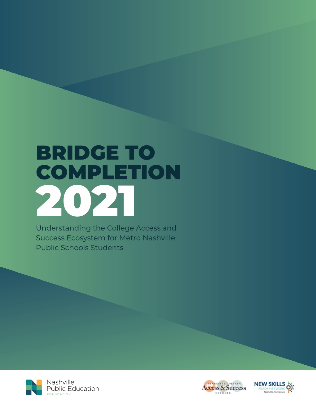 2021 Bridge to Completion Report