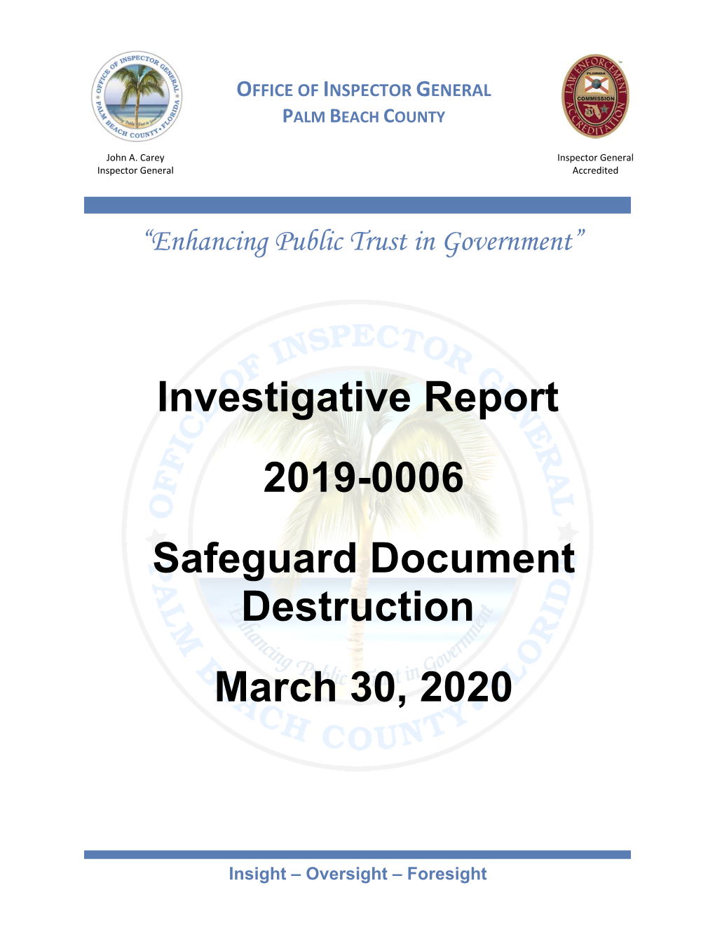 Investigative Report 2019-0006 Safeguard Document Destruction March 30, 2020