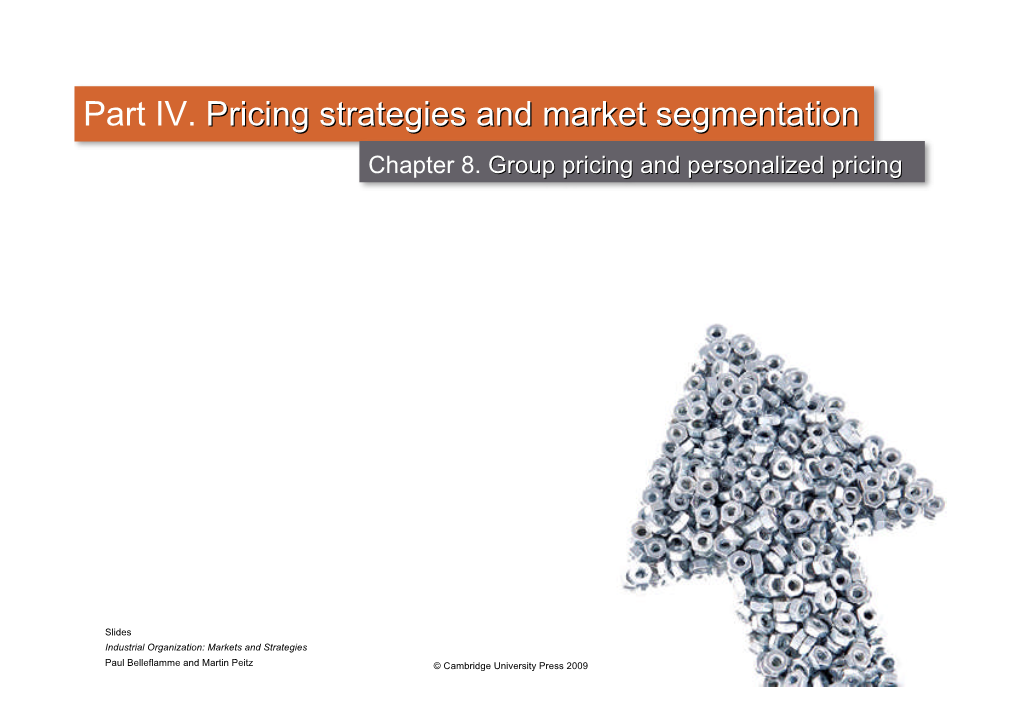 Part IV. Pricing Strategies and Market Segmentation Chapter 8