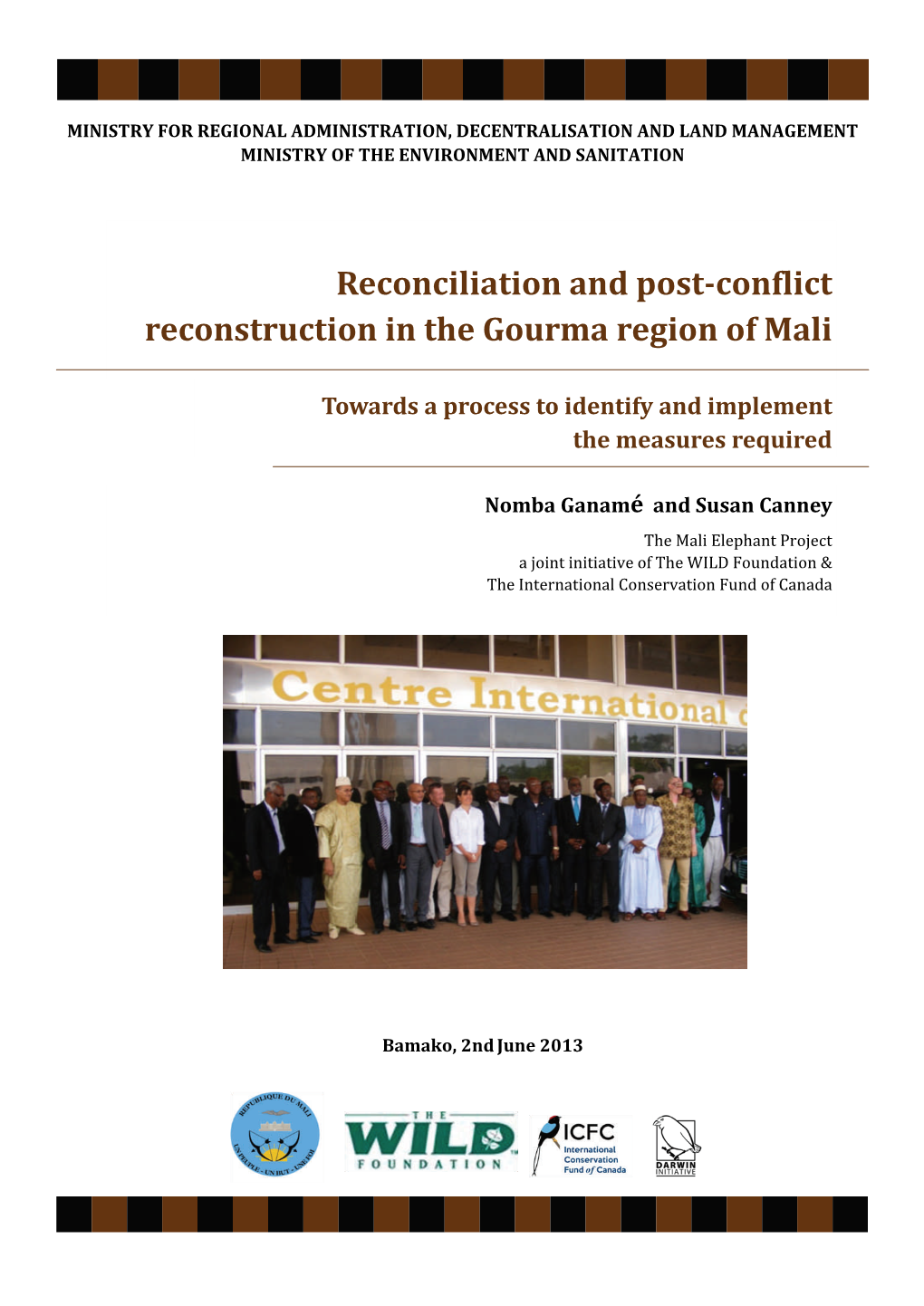 Reconciliation and Post-Conflict Reconstruction in the Gourma Region of Mali: the Launch of a Process to Identify and Implement the Measures Required