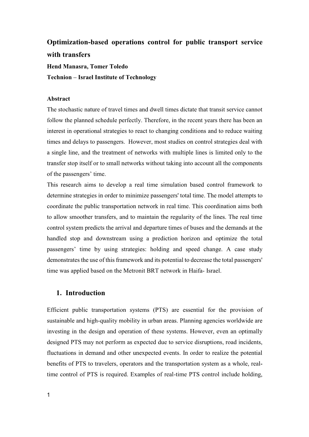 Optimization-Based Operations Control for Public Transport Service with Transfers Hend Manasra, Tomer Toledo Technion – Israel Institute of Technology