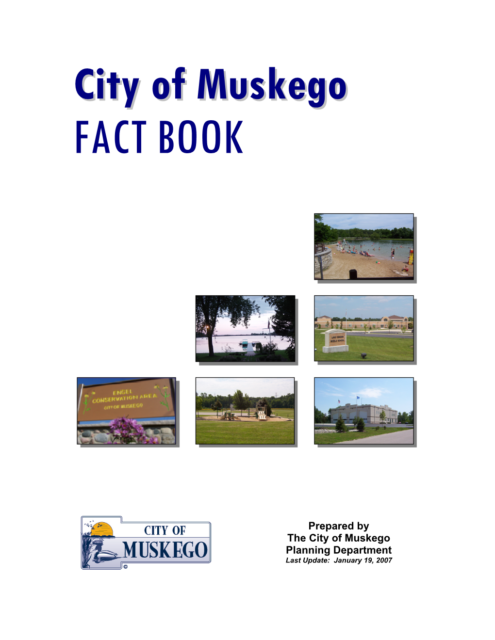 City of Muskego Planning Department Last Update: January 19, 2007 WELCOME______