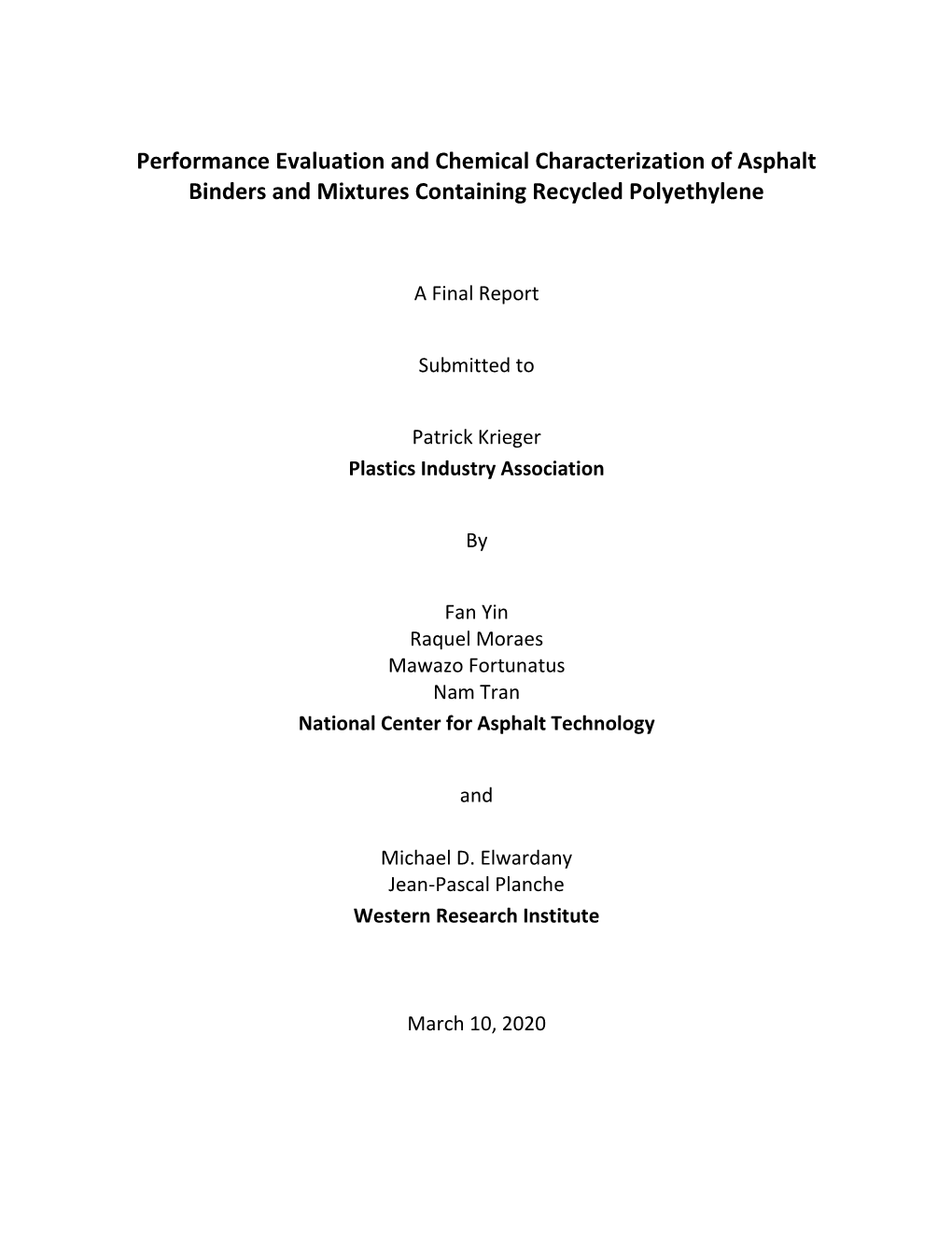 Performance Evaluation and Chemical Characterization of Asphalt Binders and Mixtures Containing Recycled Polyethylene
