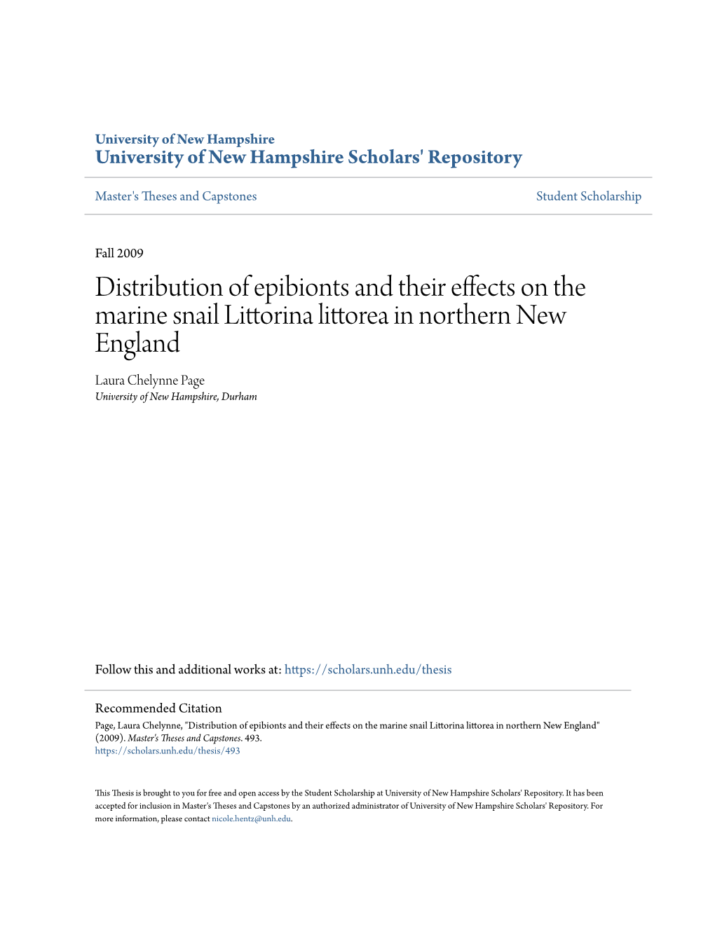 Distribution of Epibionts and Their Effects on the Marine Snail Littorina Littorea in Northern New England Laura Chelynne Page University of New Hampshire, Durham