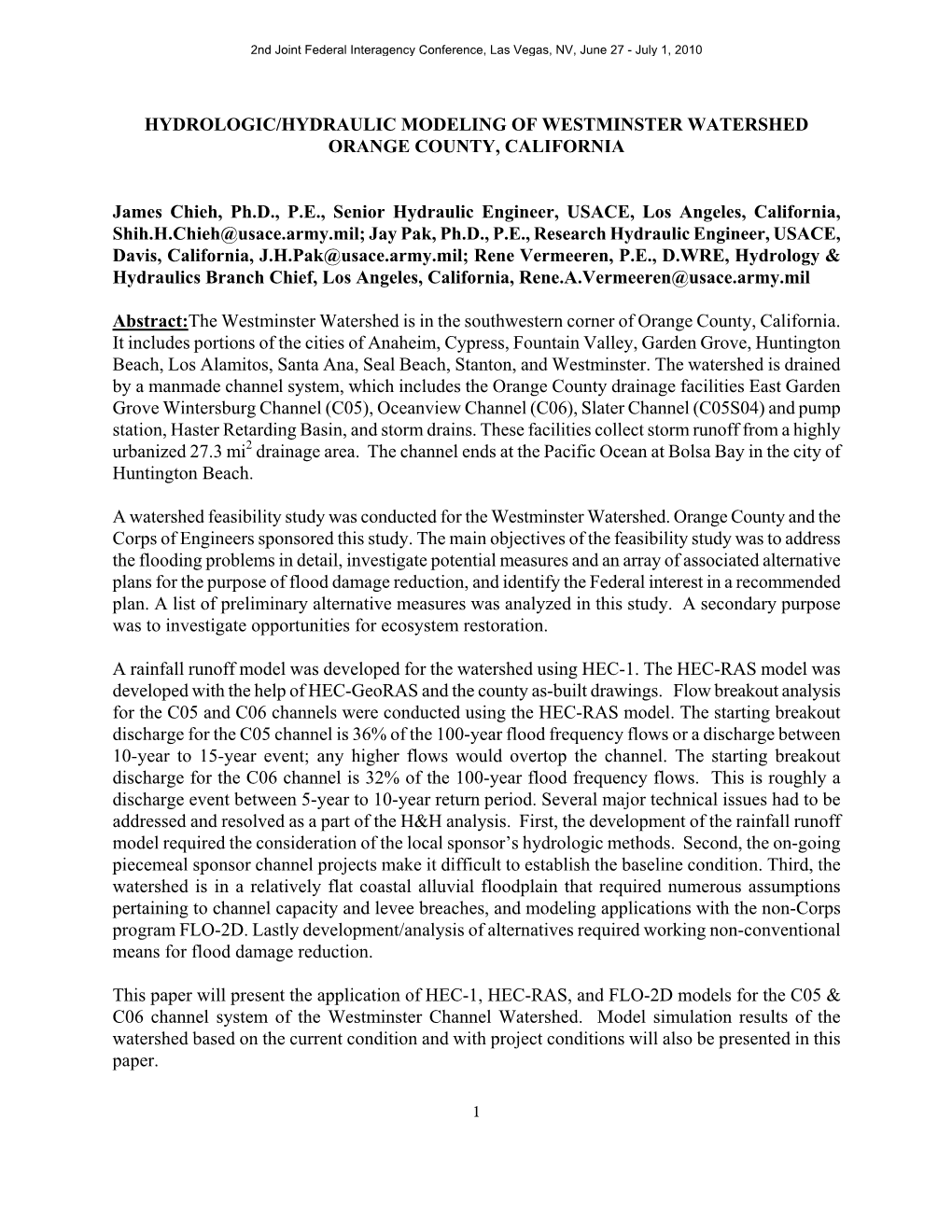 HYDROLOGIC/HYDRAULIC MODELING of WESTMINSTER WATERSHED ORANGE COUNTY, CALIFORNIA James Chieh, Ph.D., P.E., Senior Hydraulic Engi