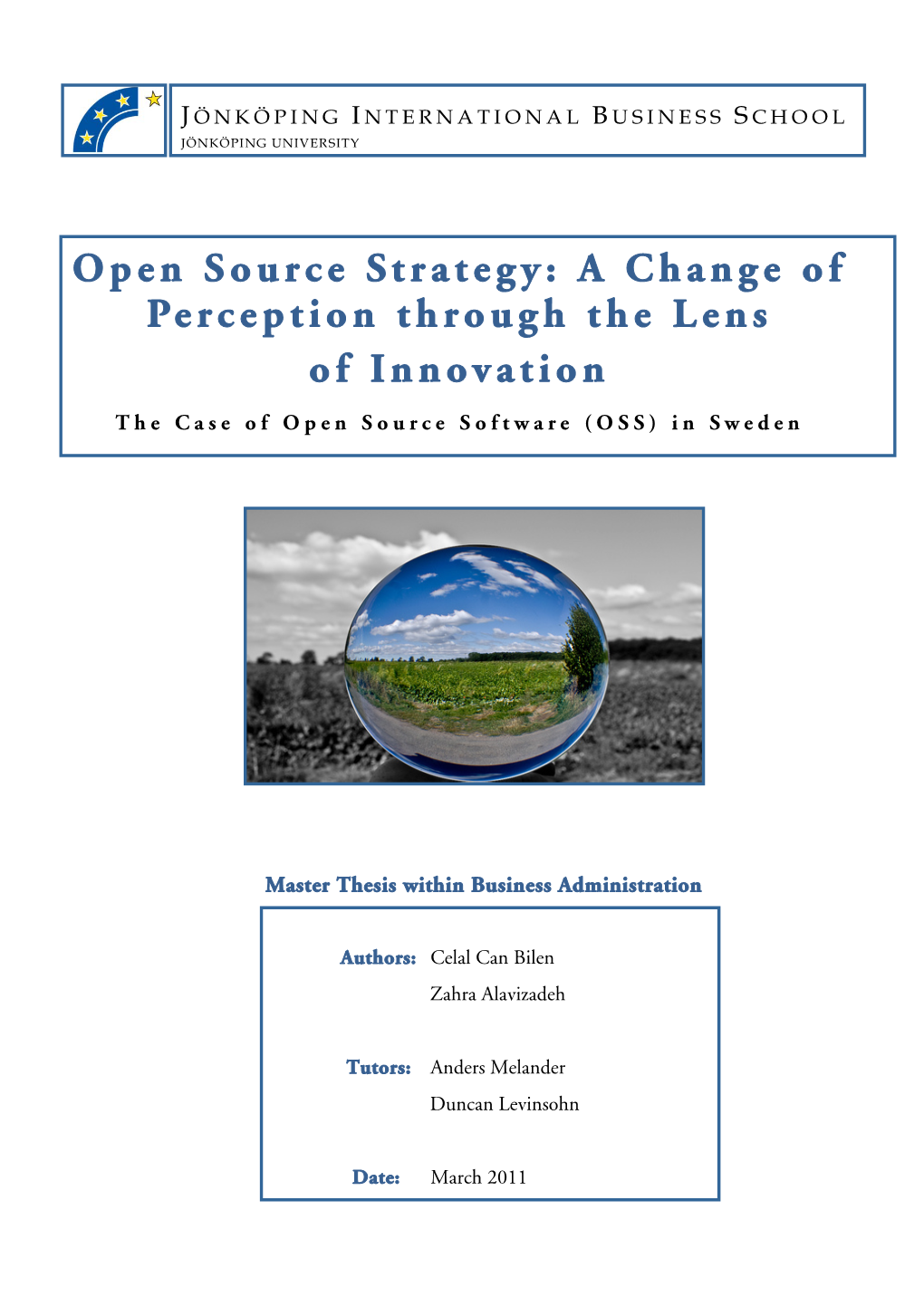 Open Source Strategy: a Change of Perception Through the Lens of Innovation the Case of Open Source Software (OSS) in Sweden