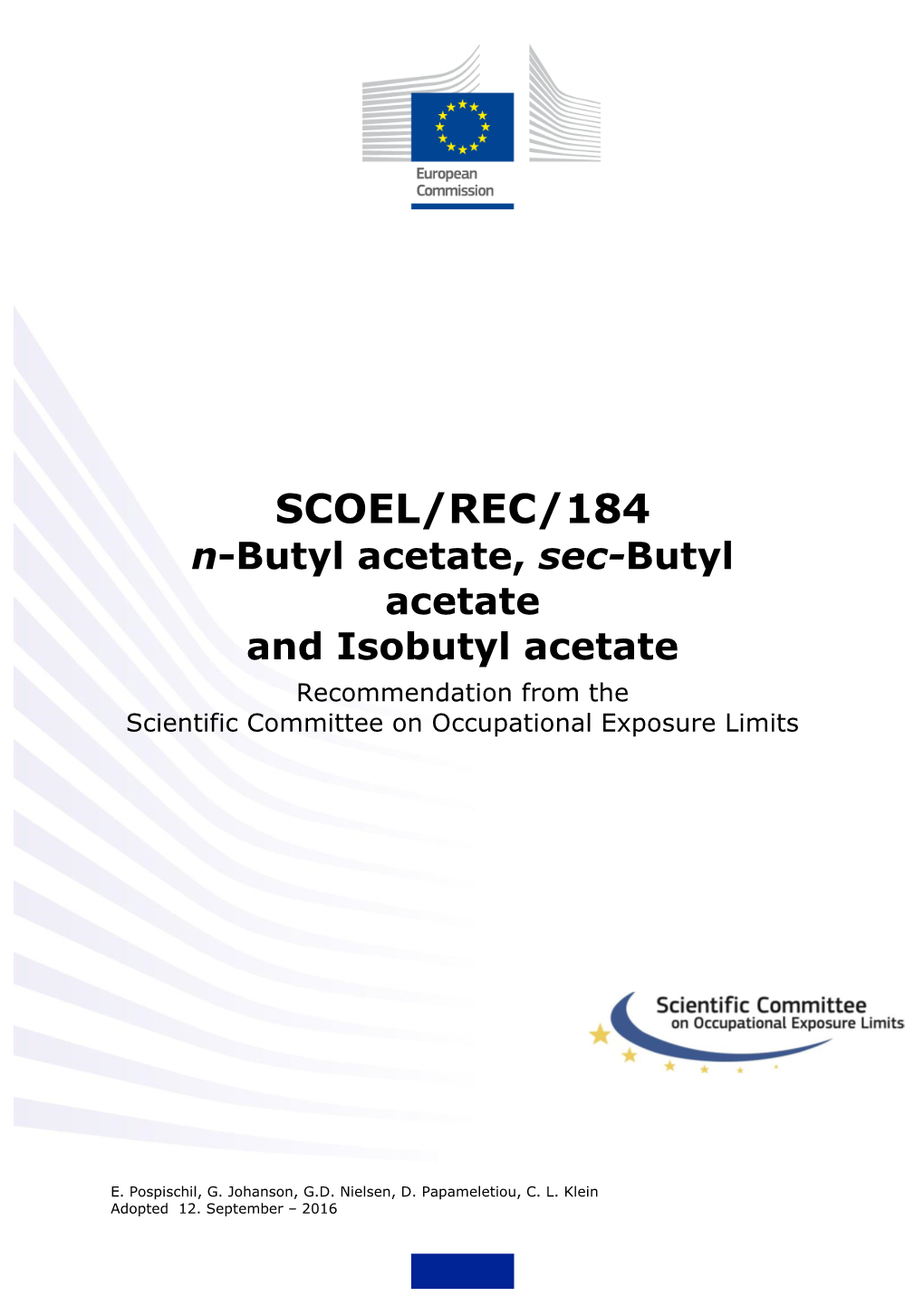 SCOEL/REC/184 N-Butyl Acetate, Sec-Butyl Acetate and Isobutyl Acetate Recommendation from the Scientific Committee on Occupational Exposure Limits