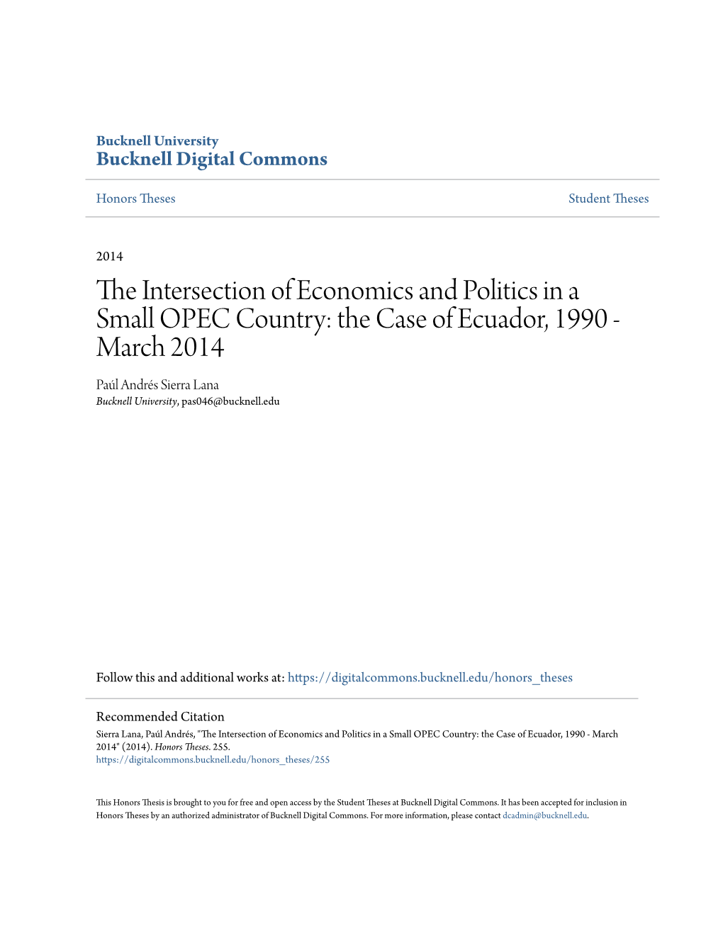 THE INTERSECTION of ECONOMICS and POLITICS in a SMALL OPEC COUNTRY: the CASE of ECUADOR, 1990 - March 2014
