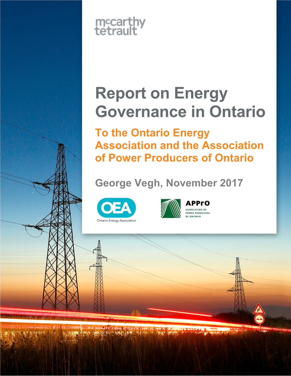 Report on Energy Governance in Ontario to the Ontario Energy Association and the Association of Power Producers of Ontario