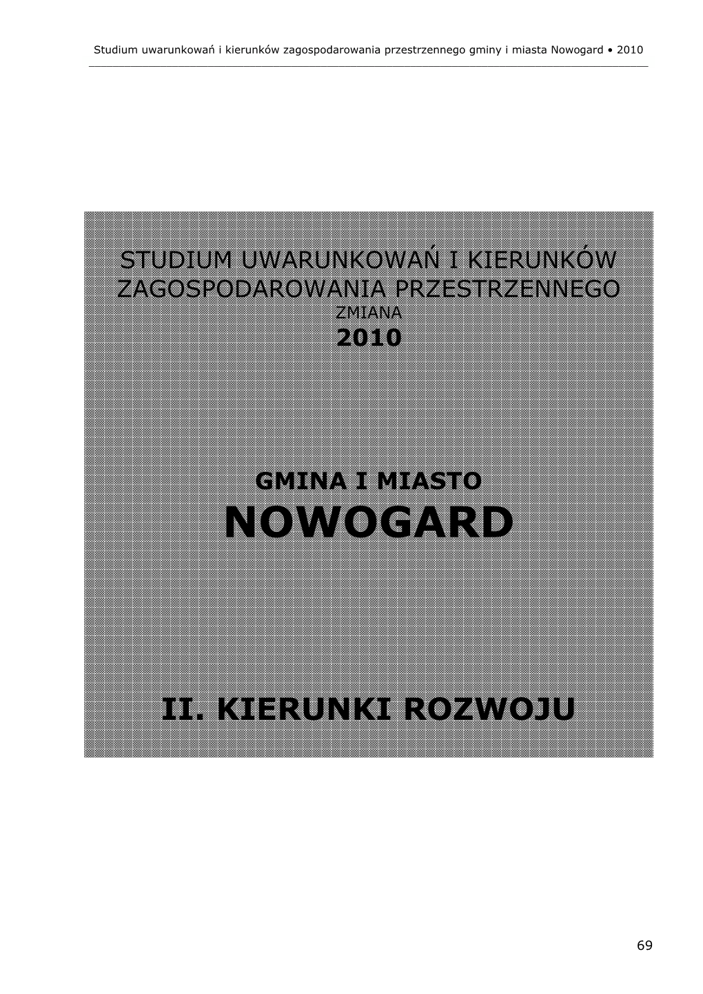 Część Ii Cele I Zadania Polityki Przestrzennej, Uwarunkowania I Kierunki Zagospodarowania Przestrzennego – Ustalenia Generalne I Szczegółowe