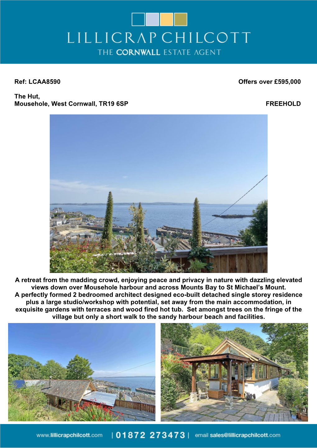 Ref: LCAA8590 Offers Over £595000 the Hut, Mousehole, West