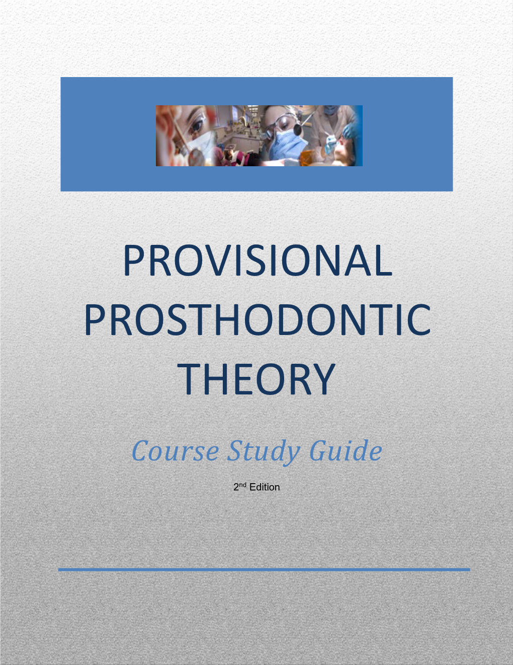 Provisional Prosthodontic Theory