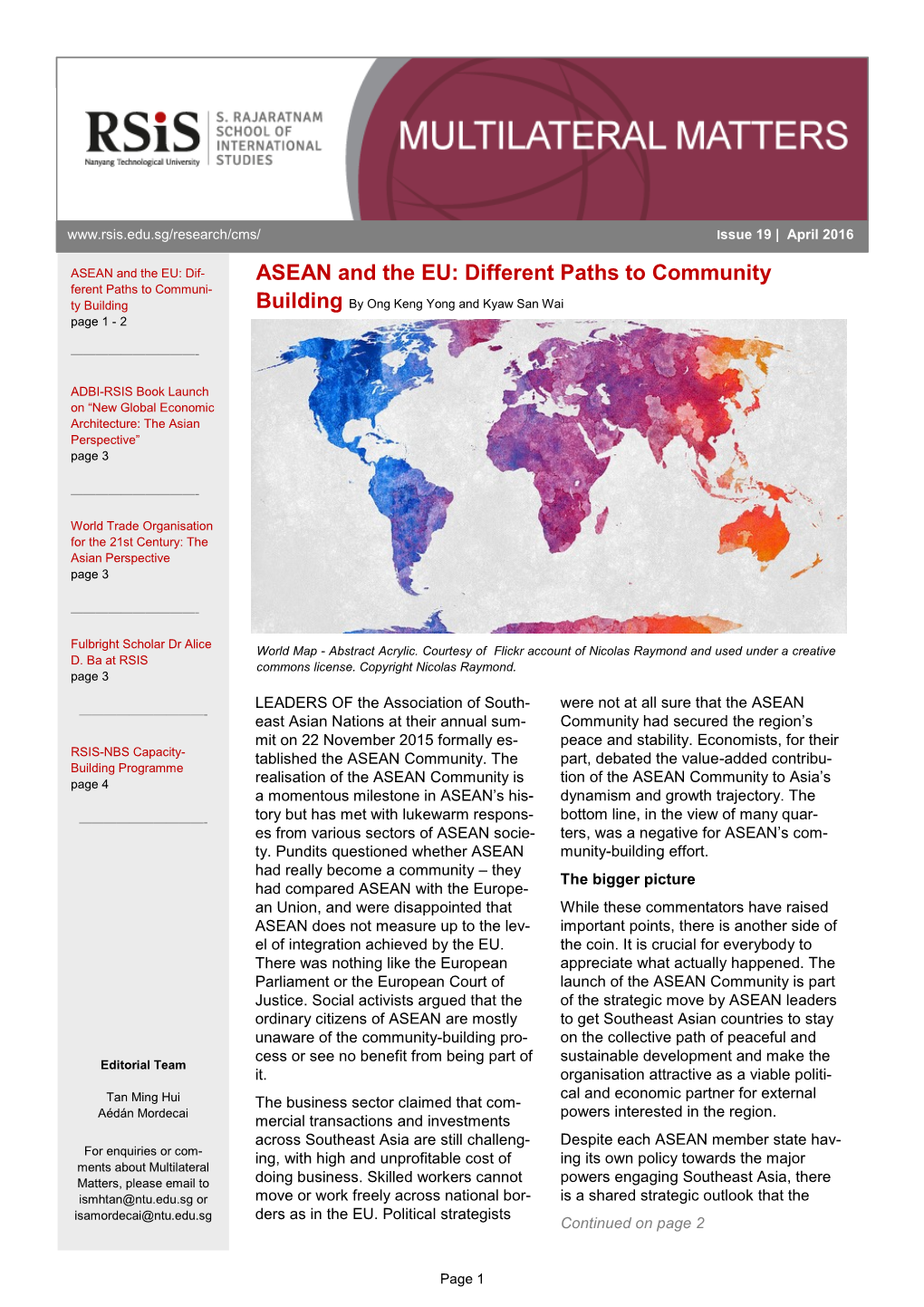 ASEAN and the EU: Dif- ASEAN and the EU: Different Paths to Community Ferent Paths to Communi- Ty Building Building by Ong Keng Yong and Kyaw San Wai Page 1 - 2