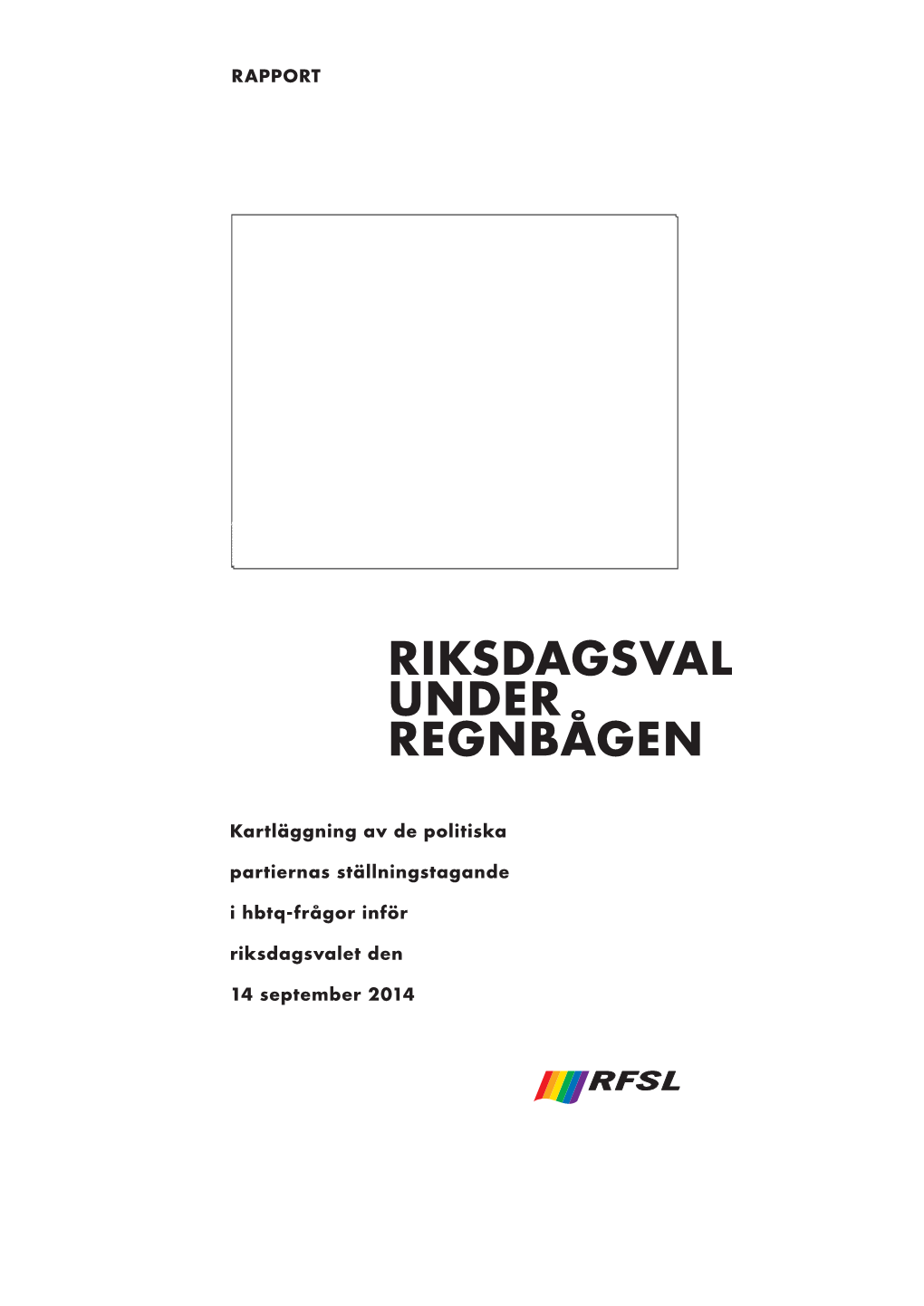 Riksdagsval Under Regnbågen