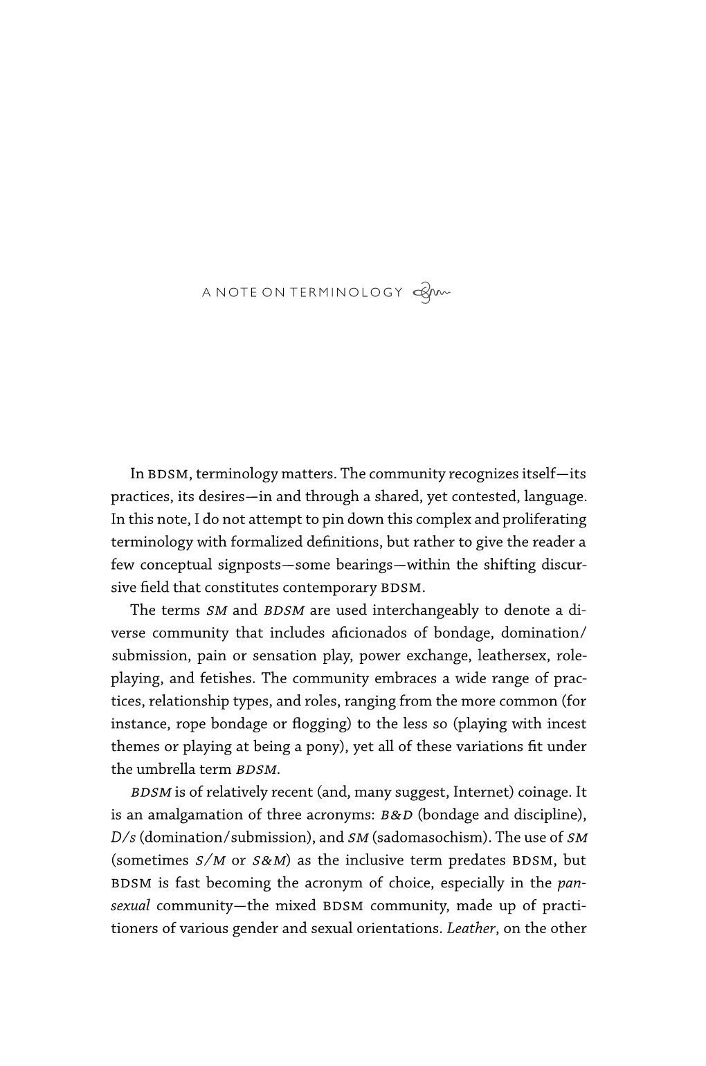 In Bdsm, Terminology Matters. the Community Recognizes Itself—Its Practices, Its Desires—In and Through a Shared, Yet Contested, Language