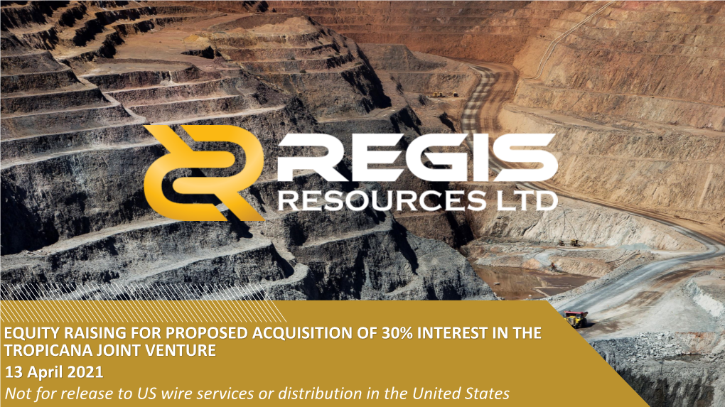 Investor Presentation Has Been Prepared by Regis Resources Limited (ASX:RRL) (Regis Or Company)