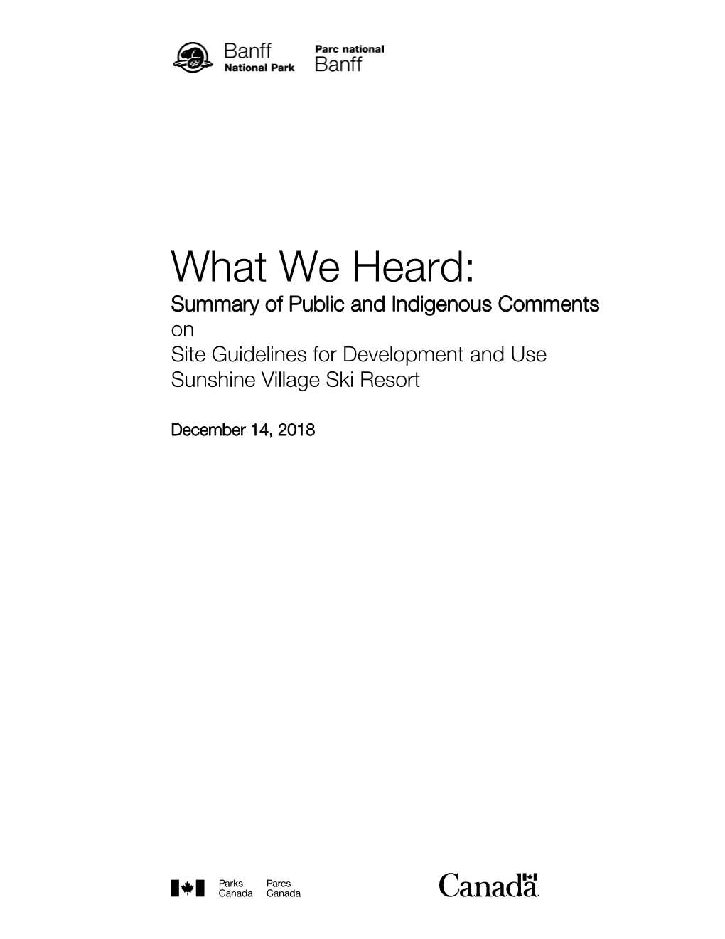 What We Heard: Summary of Public and Indigenous Comments on Site Guidelines for Development and Use Sunshine Village Ski Resort
