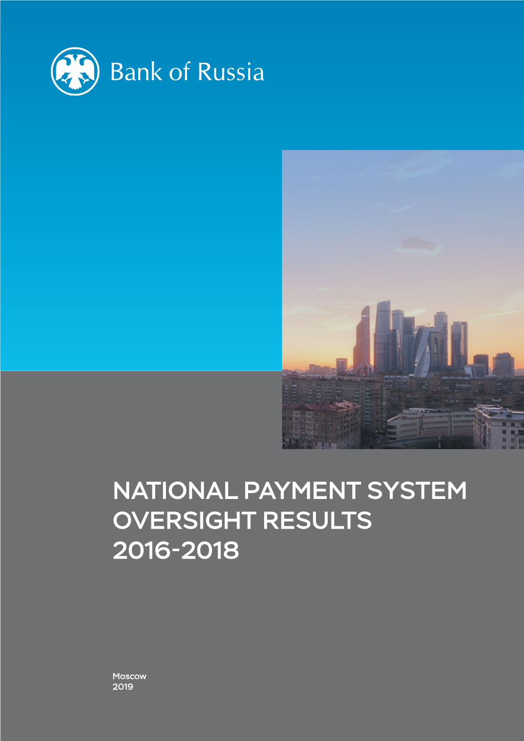 NATIONAL PAYMENT SYSTEM OVERSIGHT Results 2016-2018