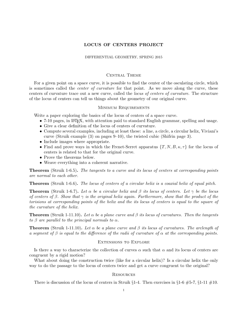 LOCUS of CENTERS PROJECT Central Theme for a Given Point on a Space Curve, It Is Possible to Find the Center of the Osculating C