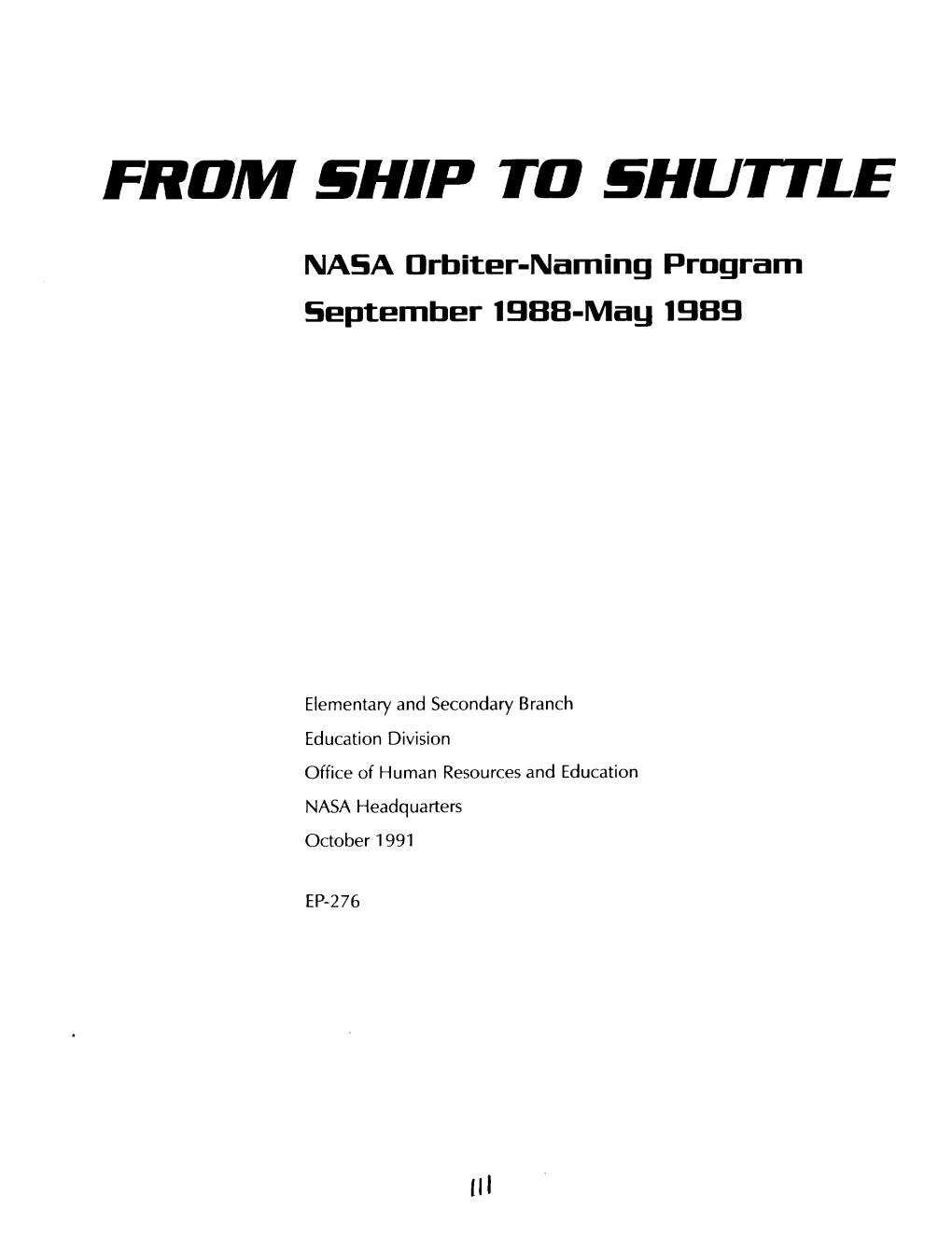 From Ship to Shuttle