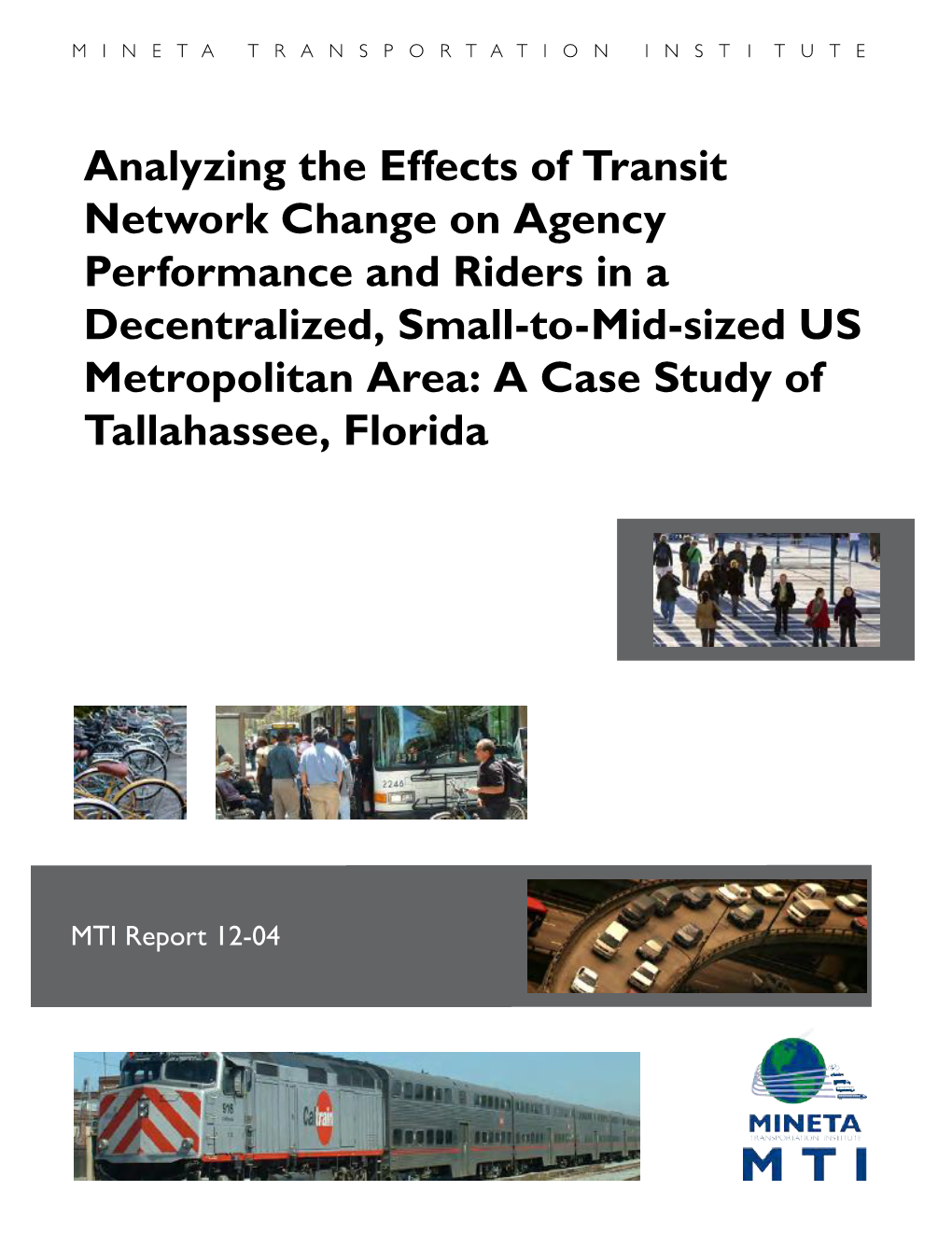 Analyzing the Effects of Transit Network Change on Agency