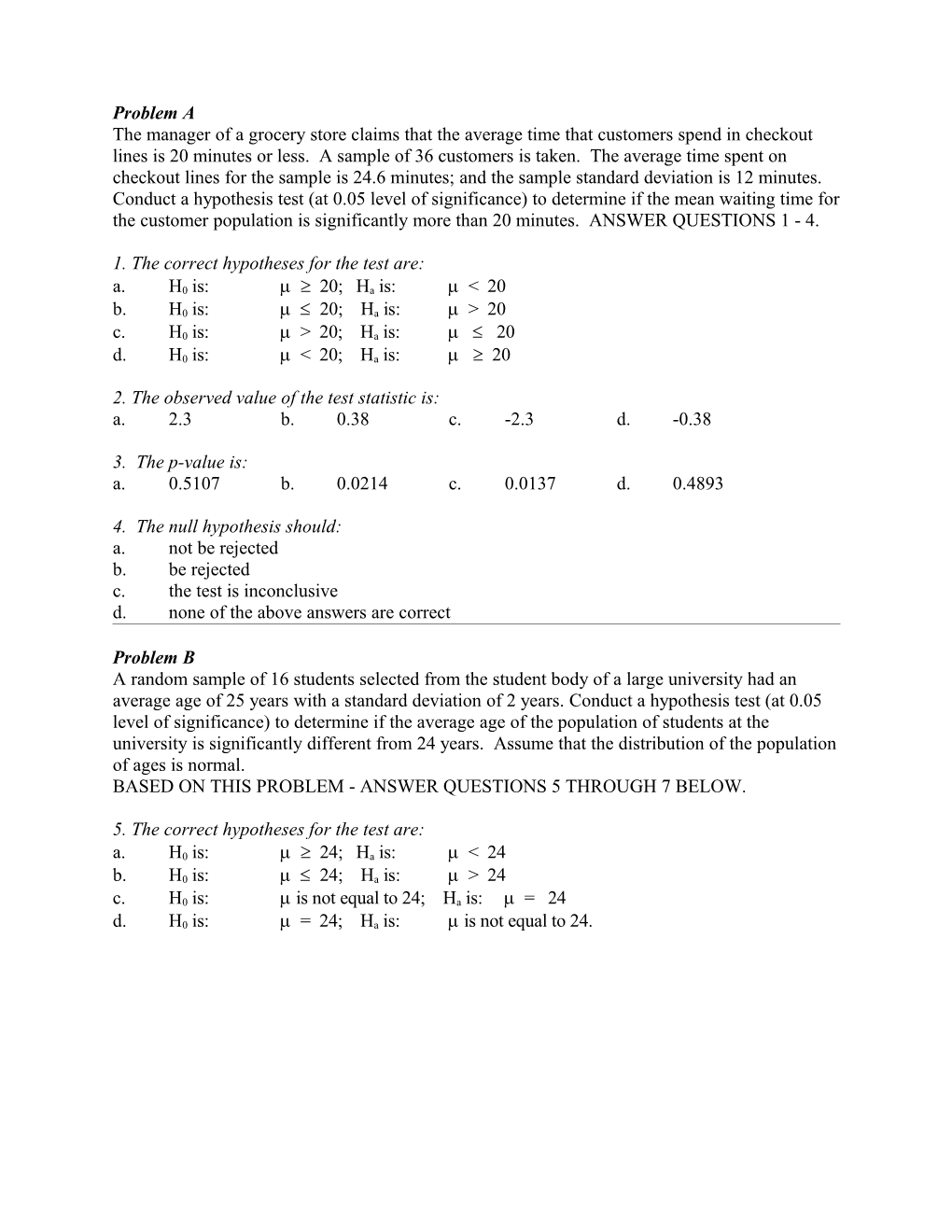 1. the Correct Hypotheses for the Test Are