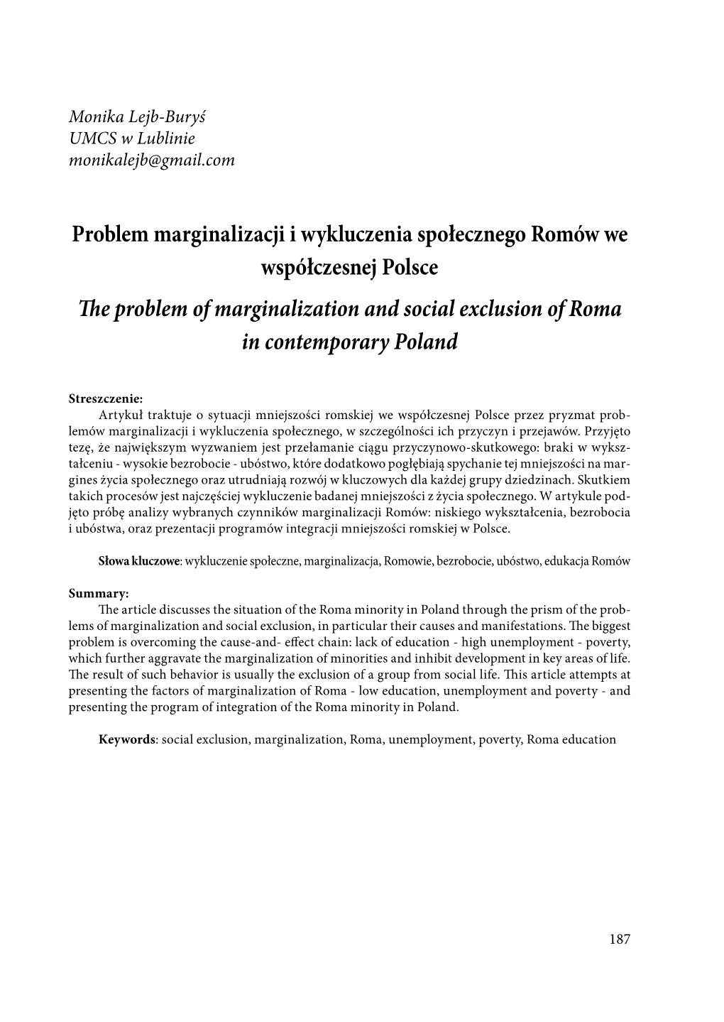 Problem Marginalizacji I Wykluczenia Społecznego Romów We Współczesnej Polsce the Problem of Marginalization and Social Exclusion of Roma in Contemporary Poland