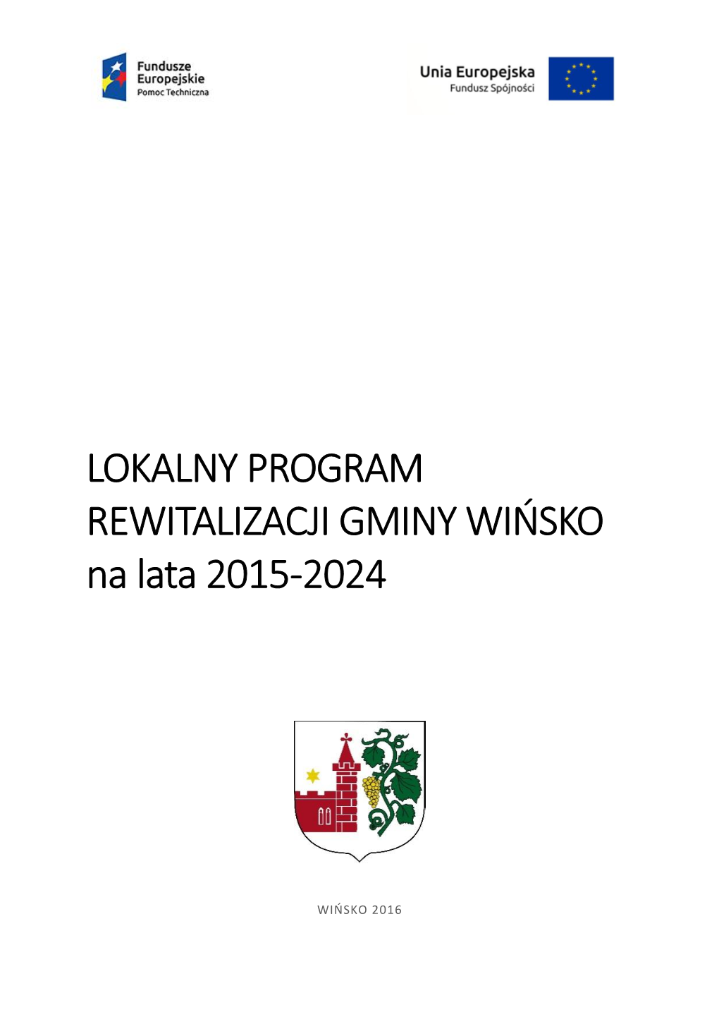 LOKALNY PROGRAM REWITALIZACJI GMINY WIŃSKO Na Lata 2015-2024