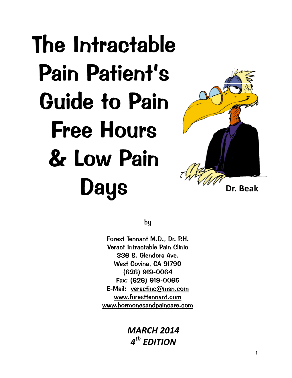 The Intractable Pain Patient's Guide to Pain Free Hours & Low Pain Days
