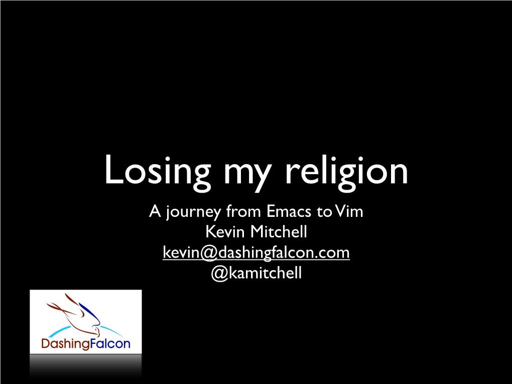 Slides for Losing My Religion