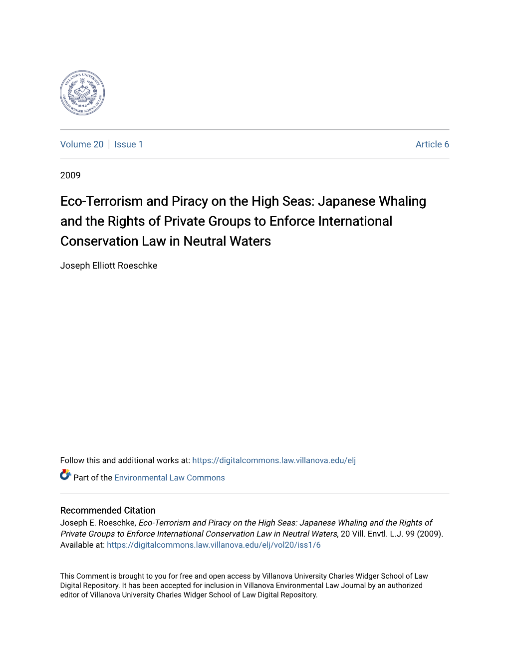 Eco-Terrorism and Piracy on the High Seas: Japanese Whaling and the Rights of Private Groups to Enforce International Conservation Law in Neutral Waters